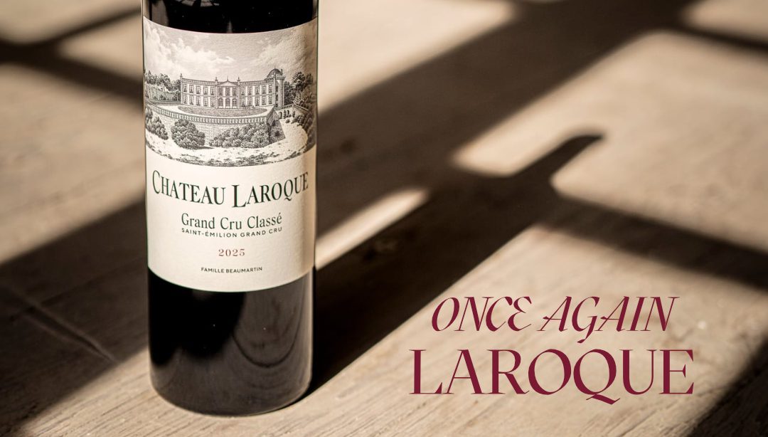Laroque 2025 - The best price-to-quality ratio on the right bank?